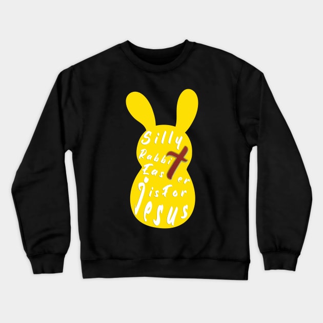 Silly Rabbit Easter is for Jesus, happy easter day funny gift, easter bunny Crewneck Sweatshirt by artspot